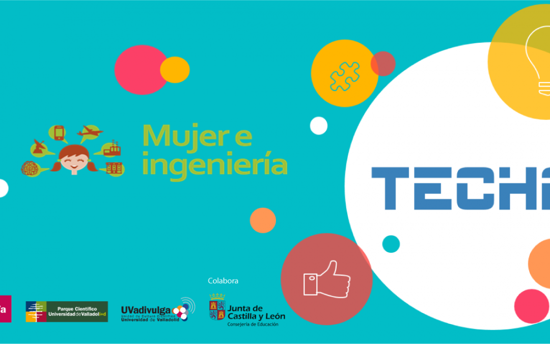 Ingenieras en el Pilar: TECHMI, UNA AVENTURA TECNOLÓGICA